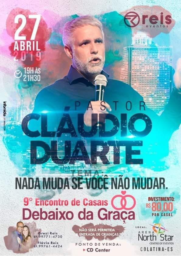 Pastor Cl Udio Duarte Estar Em Colatina No M S De Abril Portal Adn