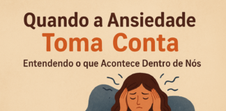 Quando a Ansiedade Toma Conta: Entendendo o que Acontece Dentro de Nós